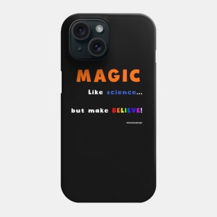 Magic - like science... Phone Case