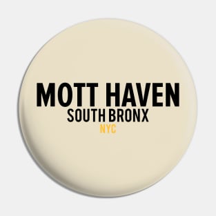 Mott Haven Bronx NYC- Modern Minimalistic Typography Pin