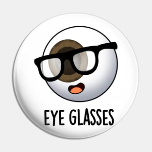 Eye Glasses Funny Eyeball Puns Pin