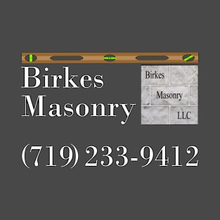 Birkes Masonry Custom T-Shirt T-Shirt