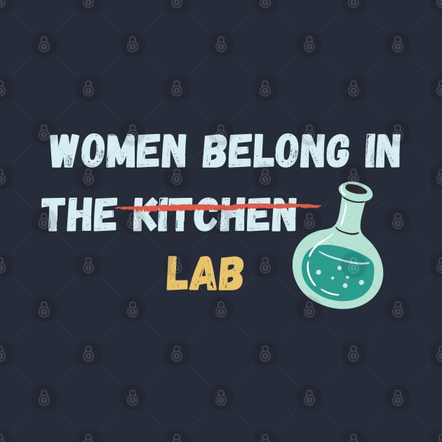 Women belong in the lab by High Altitude