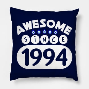 Awesome Since 1994 Pillow