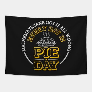 Every Day Is Pie Day Tapestry