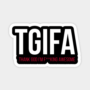 TGIFA Magnet