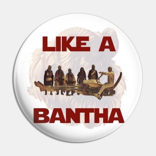 Like a Bantha - Boba Pin