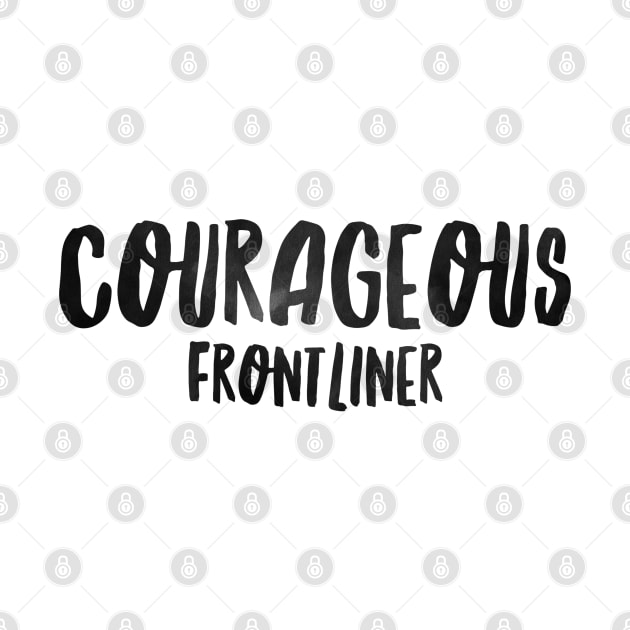 Nurse Courageous Frontliner by coloringiship