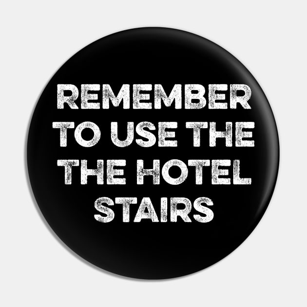Remember to use the The Hotel Stairs Pin by MapYourWorld