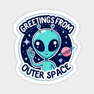 Greetings From Outer Space Magnet