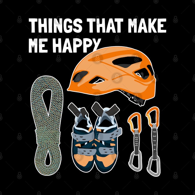 Things That Make Me Happy Sport Free Alpine Climber Climbing by GraphicsLab