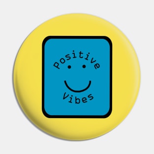 Positivity Vibes Smiley Face Sign Teal Blue Pin