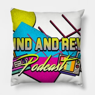 Be Kind and Rewind Podcast Pillow