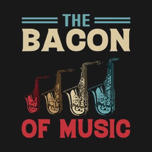 The Bacon of Music Design Saxophone T-Shirt