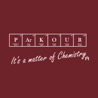 Parkour - chemistry T-Shirt