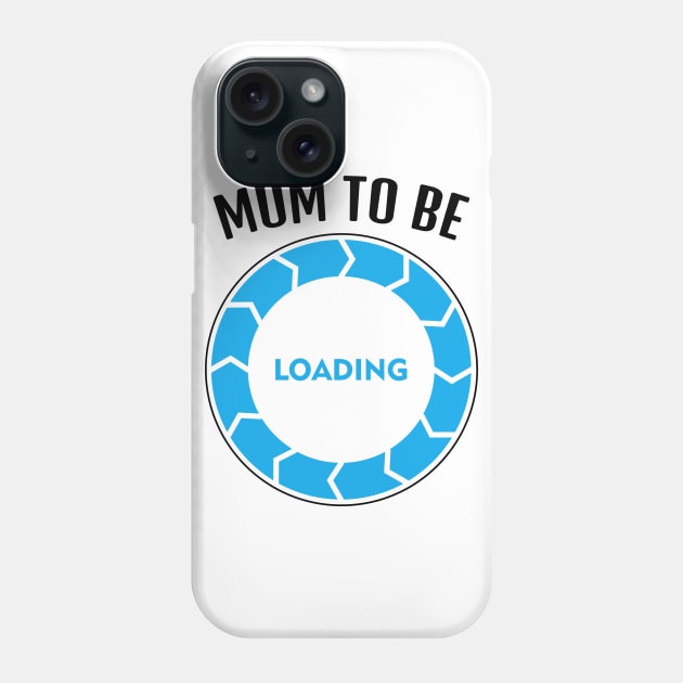 Mum To Be, Funny Design Phone Case by Bazzar Designs