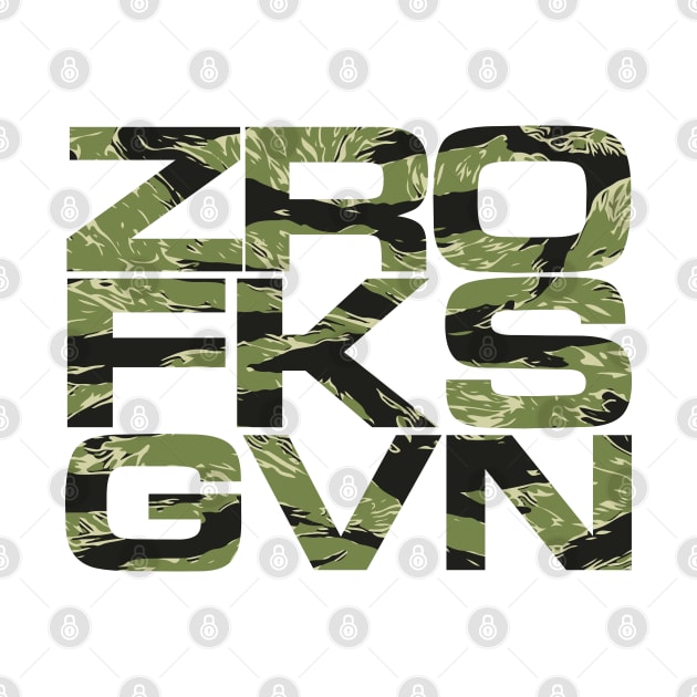 Zero Fucks Given - Tiger Print Camo Style by JHughesArt