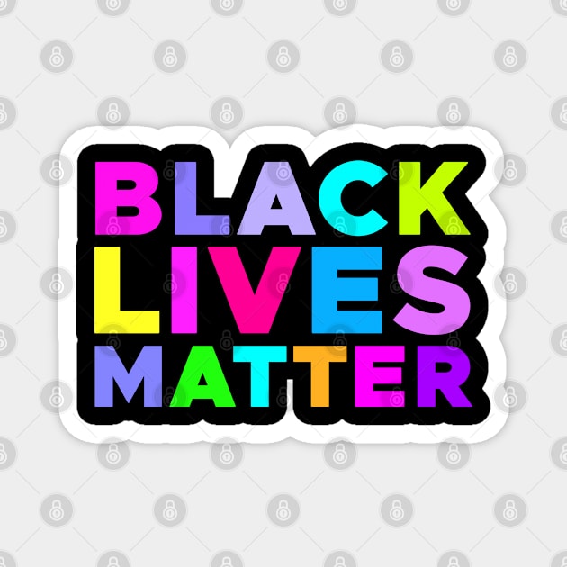 Black Lives Matter Neon Design Magnet by  magiccatto