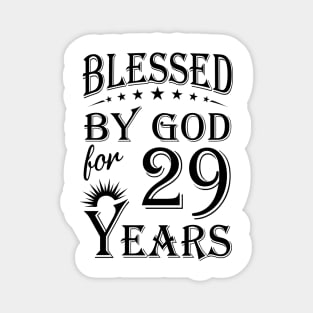 Blessed By God For 29 Years Magnet