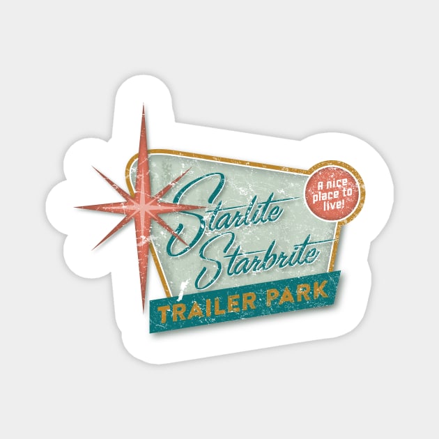 Starlite Starbrite Trailer Park Magnet by MindsparkCreative