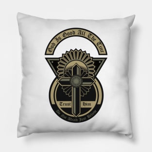 God Is Good All The Time Pillow