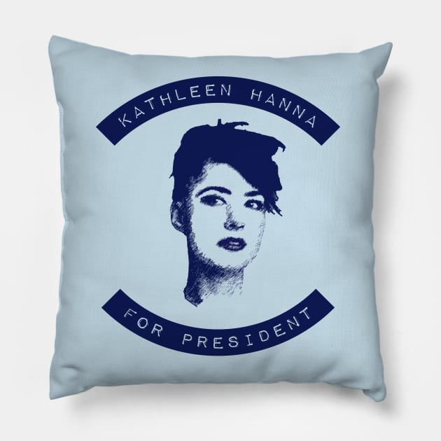 Kathleen Hanna For President Pillow by Jigsaw Youth