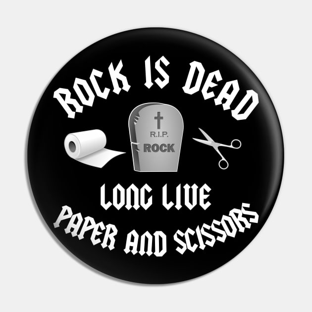 Rock Is Dead - Long Live Paper and Scissors Pin by Slap Cat Designs