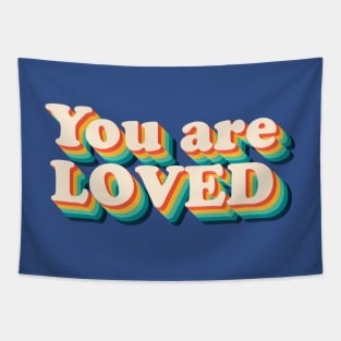 You are loved Tapestry