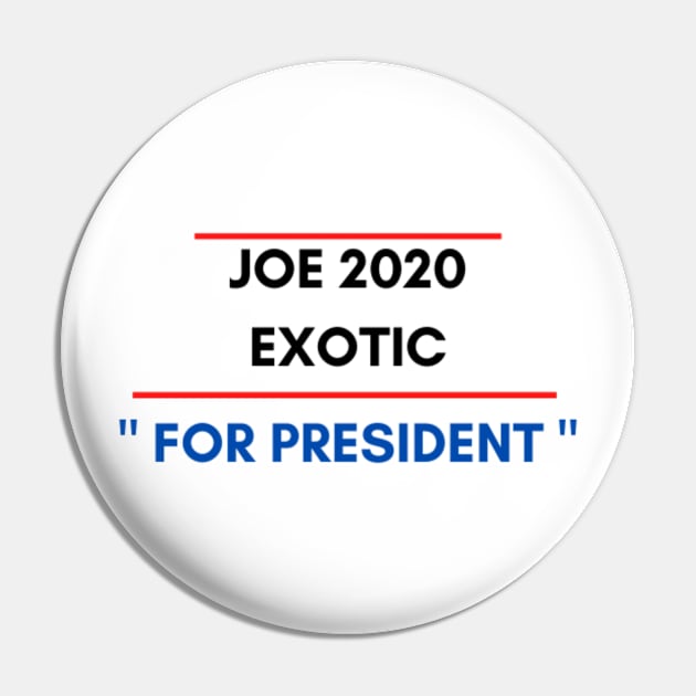 Joe Exotic 2020 For President Pin by Rebelion