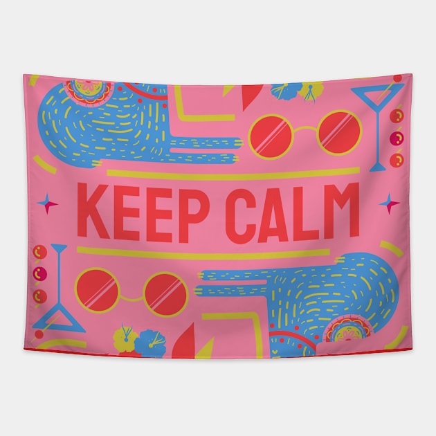 Keep Calm Tapestry by Your dreams live here