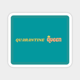 Quarantine Queen Magnet