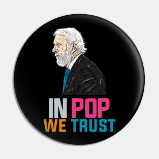 In POp We Trust Pin