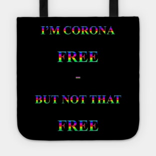 Corona Slogan - I'm Corona Free Tote