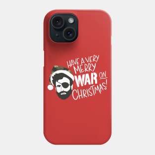 Have a Very Merry War On Christmas Phone Case