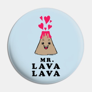 Mr Lava Lava Pin