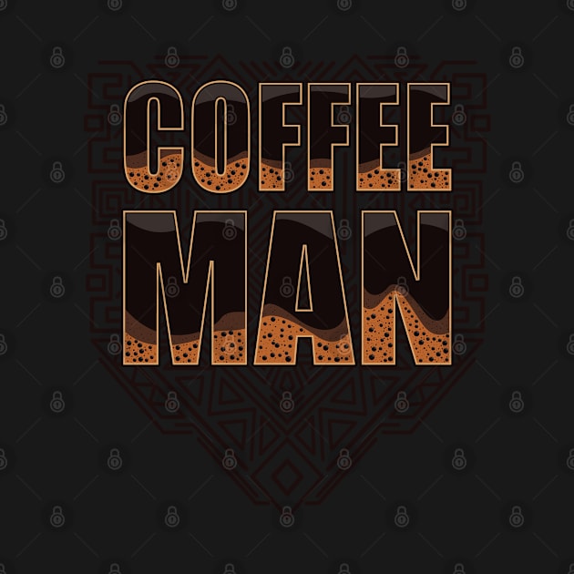 Coffee man. by art object