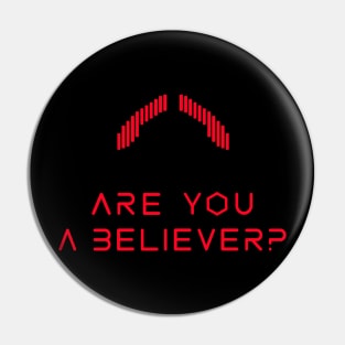 Are you a believer? Pin