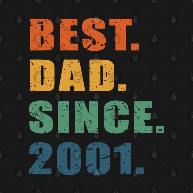 Best Dad Since 2001 - Cool & Awesome Father's Day Gift For Best Dad by Art Like Wow Designs