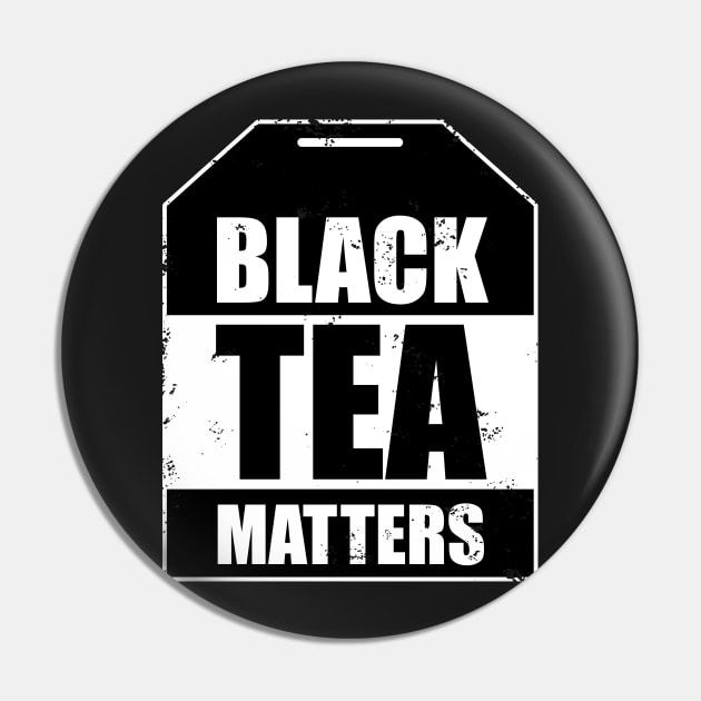 Black Tea Matters Tea Bag Pin by BraaiNinja