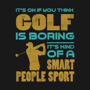 Golf Smart People Sport T-Shirt