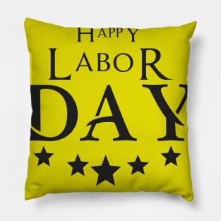 Happy labor day Pillow