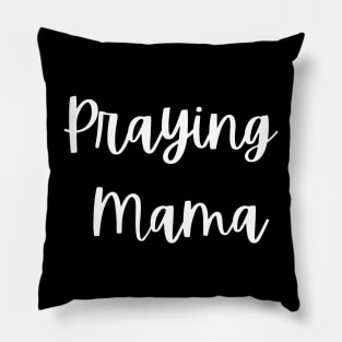 Praying Mama Pillow