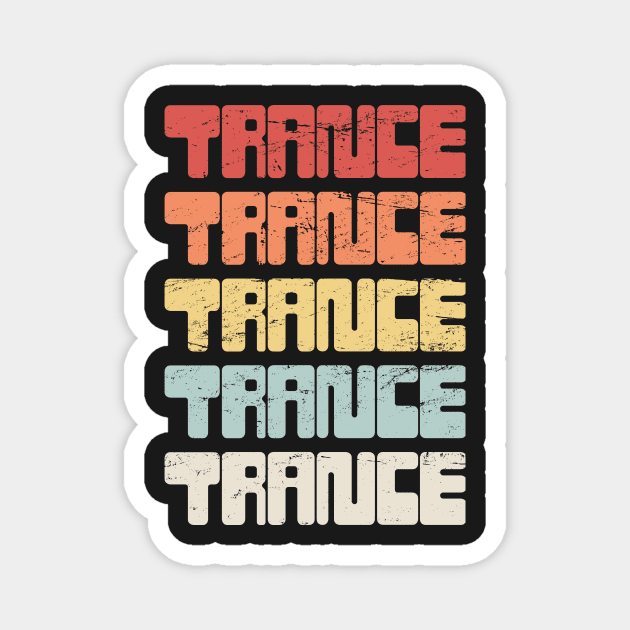 Retro Vintage TRANCE Music Magnet by MeatMan