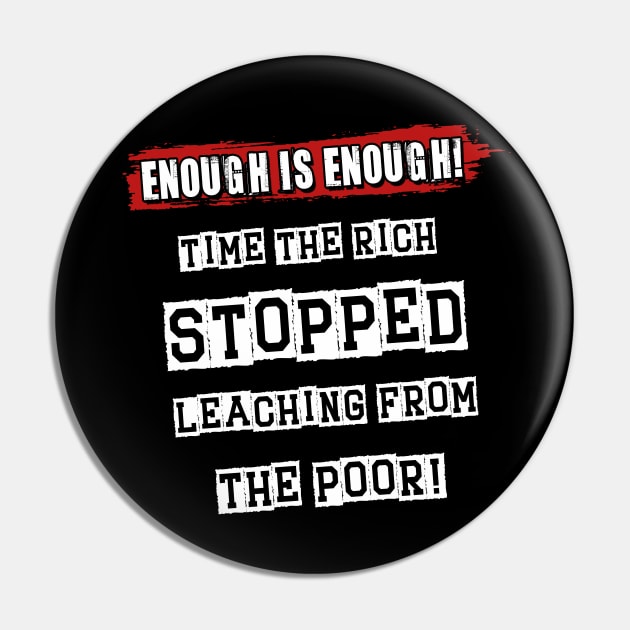 Enough Is Enough - Cost Of Living Crisis Pin by Gothic Rose Designs