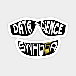 Data Science Swagga | Hip Hop Gold Tooth Black Magnet