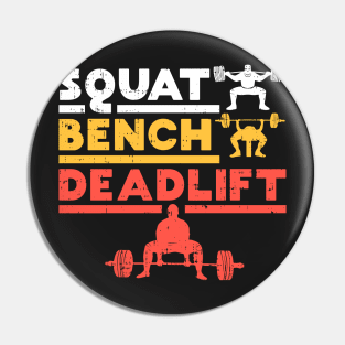 squat bench deadlift WORKOUT: Squat Bench Deadlift Pin