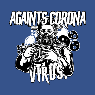 againts corona T-Shirt