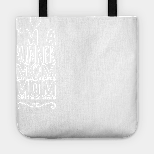 I'm a runner mom just like a normal mom except much cooler Tote