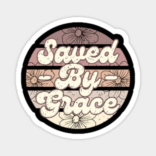 Saved by Grace Magnet