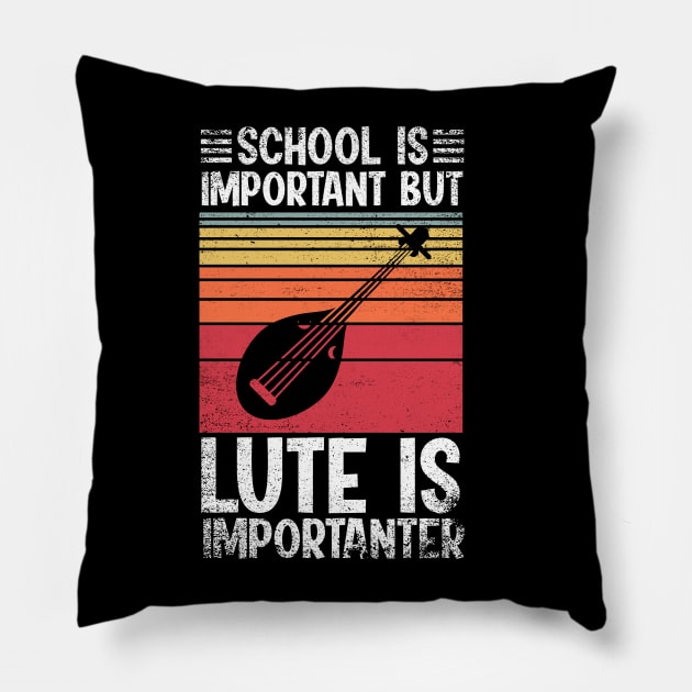 School Is Important But lute Is Importanter Funny Pillow by simonStufios