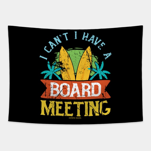 I Cant I Have A Board Meeting Tapestry by YouthfulGeezer