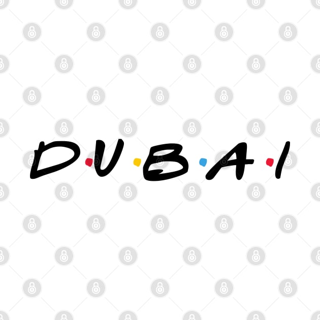 Dubai by TrendsToTees